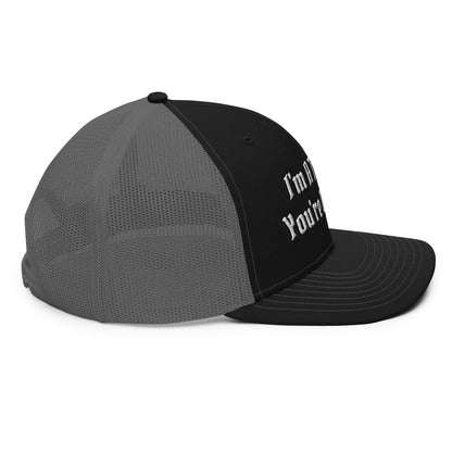 "You're Welcome" Trucker Cap HatS