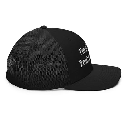 "You're Welcome" Trucker Cap HatS