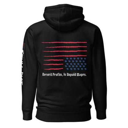 "Unpaid Wages" Unisex Hoodie HodI