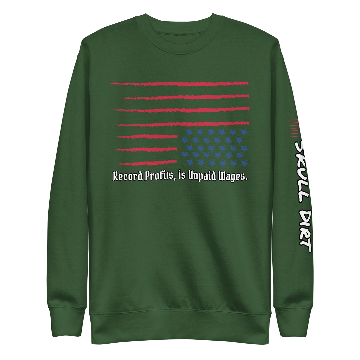 "Unpaid Wages" Unisex Premium Sweatshirt HodI