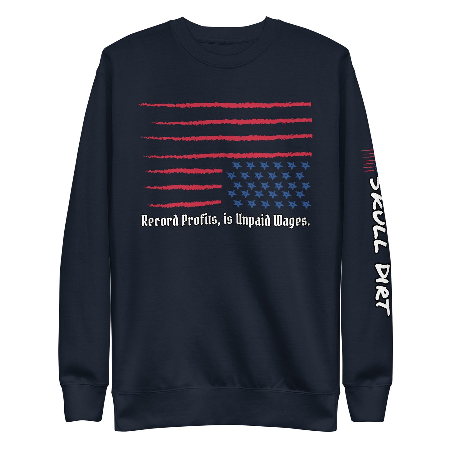 "Unpaid Wages" Unisex Premium Sweatshirt HodI