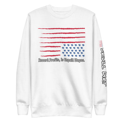 "Unpaid Wages" Unisex Premium Sweatshirt HodI