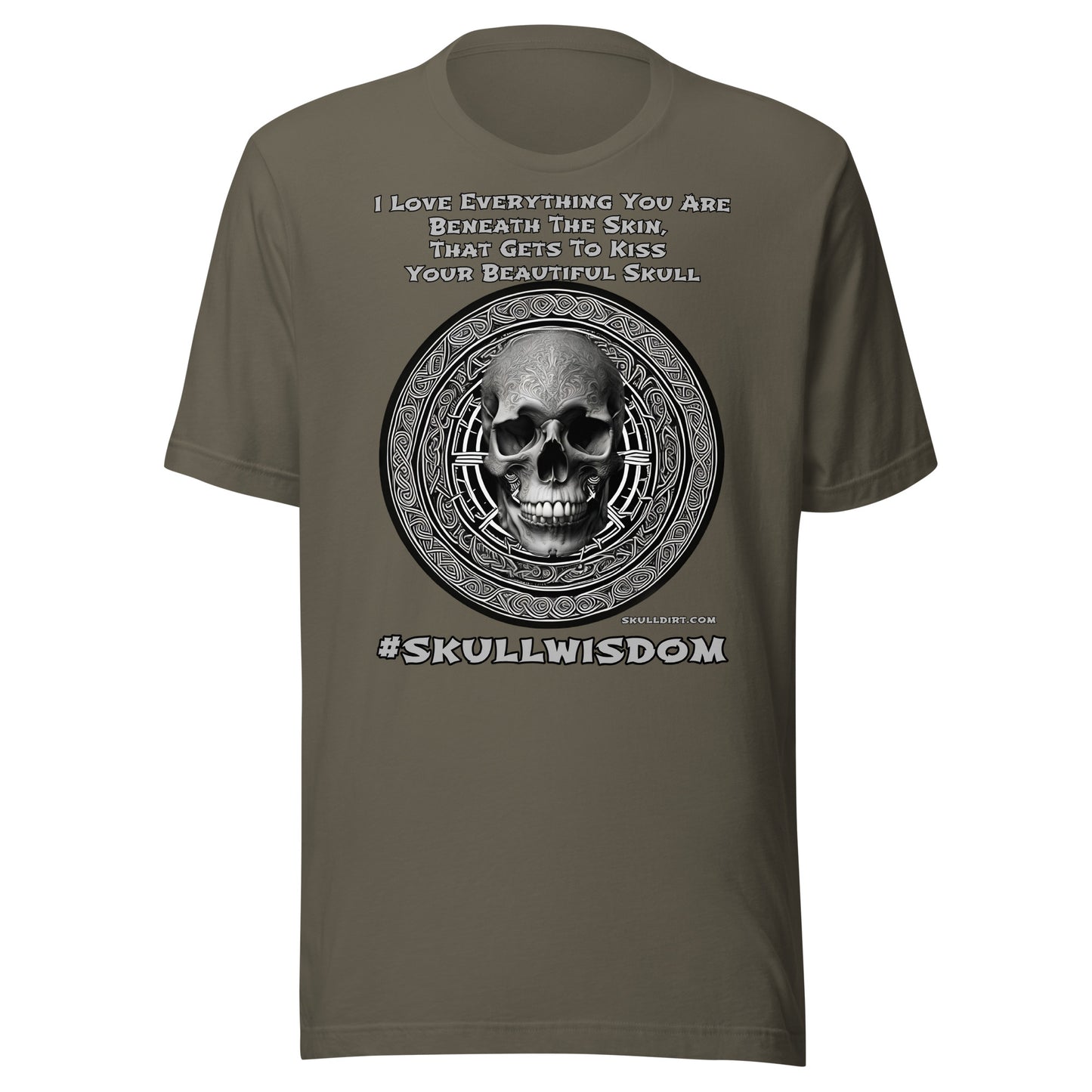 "Beautiful Skull" Unisex  Skull Wisdom TeeS