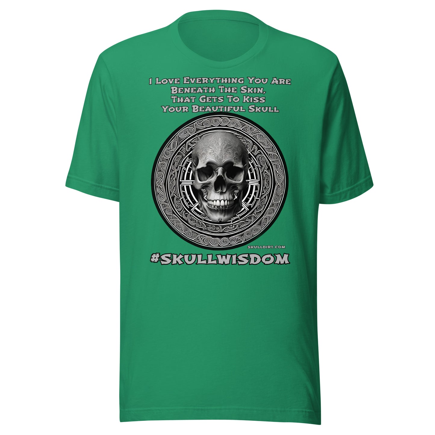 "Beautiful Skull" Unisex  Skull Wisdom TeeS