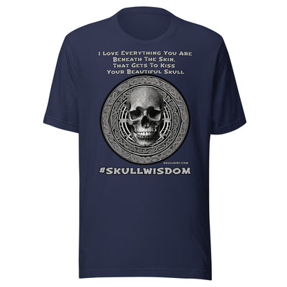 "Beautiful Skull" Unisex  Skull Wisdom TeeS